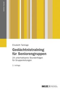 Gedächtnistraining für Seniorengruppen Tanklage, Elisabeth 9783779931584