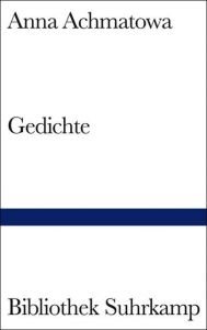 Gedichte Achmatowa, Anna/Czechowski, Heinz/Grüning, Uwe u a 9783518019832