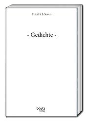 Gedichte Seven, Friedrich 9783959486019