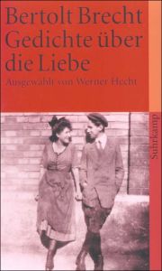 Gedichte über die Liebe Brecht, Bertolt 9783518375013