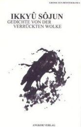 Gedichte von der verrückten Wolke Ikkyu, Sojun 9783936018486