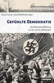 Gefühlte Demokratie Eckart Conze/Astrid Wallmann 9783593517810