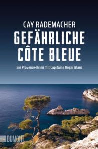Gefährliche Côte Bleue Rademacher, Cay 9783832162832