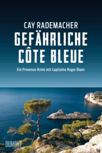 Gefährliche Côte Bleue Rademacher, Cay 9783832198282