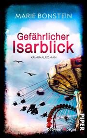 Gefährlicher Isarblick Bonstein, Marie 9783492507677