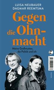 Gegen die Ohnmacht Neubauer, Luisa/Reemtsma, Dagmar 9783608501988