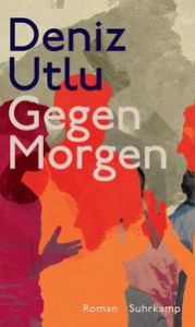 Gegen Morgen Utlu, Deniz 9783518428986