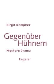 Gegenüber Hühnern Kempker, Birgit 9783907369197