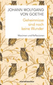 Geheimnisse sind noch keine Wunder Goethe, Johann Wolfgang von 9783737412353