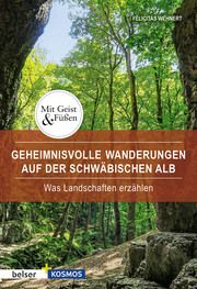 Geheimnisvolle Wanderungen auf der Schwäbischen Alb Wehnert, Felicitas 9783989050297