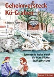 Geheimversteck Kö-Graben Püschel, Susanne 9783770012589