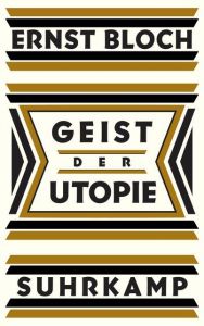 Geist der Utopie Bloch, Ernst 9783518587225