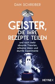 Geister, die ihre Rezepte teilen Schreiber, Dan 9783453606975