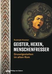 Geister, Hexen, Menschenfresser Kremer, Rudolph 9783805352994