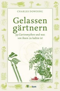 Gelassen gärtnern Dowding, Charles 9783865817693