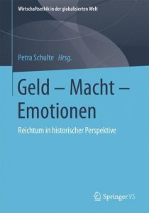 Geld - Macht - Emotionen Petra Schulte 9783658151553