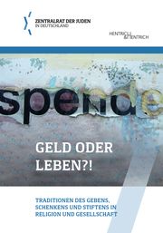 Geld oder Leben?! Zentralrat der Juden in Deutschland/Fundraising Akademie gGmbH 9783955656300