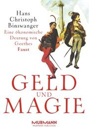 Geld und Magie Binswanger, Hans-Christoph 9783938017258