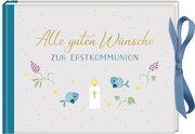 Geldkuvert-Geschenkbuch - Alle guten Wünsche zur Erstkommunion Nora Paehl 9783649634355