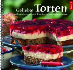 Geliebte Torten 2 Landwirtschaftliches Wochenblatt Westfalen-Lippe 9783784351445