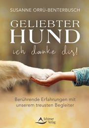 Geliebter Hund - ich danke dir! Orru-Benterbusch, Susanne 9783843415644