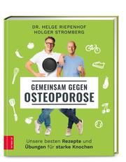 Gemeinsam gegen Osteoporose Riepenhof, Helge (Dr. med.)/Stromberg, Holger 9783965842052