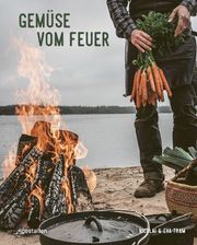 Gemüse vom Feuer Helbæk Tram, Eva/Tram, Nicolai 9783967041545