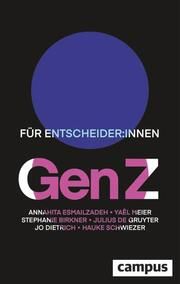 Gen Z Annahita Esmailzadeh/Yael Meier/Stephanie Birkner u a 9783593516264