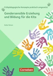 Gendersensible Erziehung und Bildung für die Kita Simon, Katia 9783834652706
