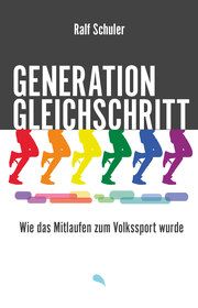 Generation Gleichschritt Schuler, Ralf 9783038482604