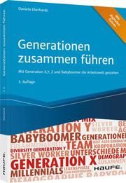 Generationen zusammen führen Eberhardt, Daniela 9783648152553