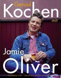 Genial Kochen mit Jamie Oliver Oliver, Jamie 9783831003297