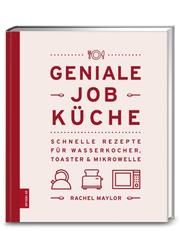 Geniale Job-Küche Maylor, Rachel 9783898837101