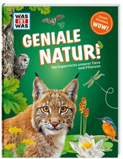 Geniale Natur! Die Supertricks unserer Tiere und Pflanzen Weller-Essers, Andrea 9783788621988