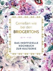 Genießen wie bei den Bridgertons Milde, Petra 9783959616102