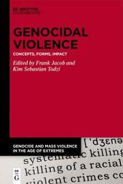 Genocidal Violence Frank Jacob/Kim Sebastian Todzi 9783110780703