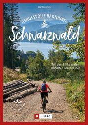 Genussvolle E-Bike-Touren Schwarzwald Weissbrod, Uli 9783862468751