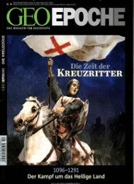 GEO Epoche - Die Zeit der Kreuzritter Michael Schaper 9783652002325