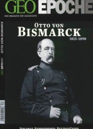 GEO Epoche - Otto von Bismarck Michael Schaper 9783652000338