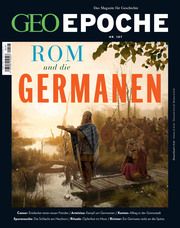 GEO Epoche - Rom und die Germanen Jens Schröder/Markus Wolff 9783652010399