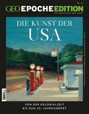 GEO Epoche Edition - Die Kunst der USA Jens Schröder/Markus Wolff 9783652012850