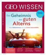 GEO Wissen - Das Geheimnis des guten Alterns Jens Schröder/Markus Wolff 9783652009690