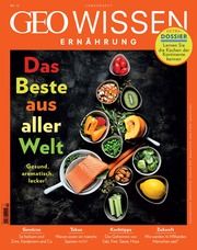 GEO Wissen Ernährung - Das Beste aus aller Welt Jens Schröder/Markus Wolff 9783652012058