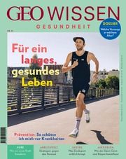 GEO Wissen Gesundheit - Für ein langes, gesundes Leben Jens Schröder/Markus Wolff 9783652012010