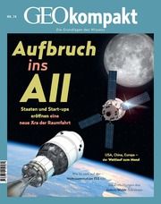 GEOkompakt - Aufbruch ins All Jens Schröder/Markus Wolff 9783652012560
