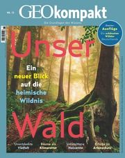 GEOkompakt - Unser Wald Jens Schröder/Markus Wolff 9783652011891