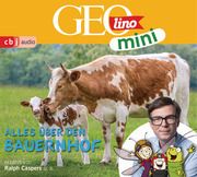 GEOLINO MINI: Alles über den Bauernhof Dax, Eva/Kammerhoff, Heiko/Versch, Oliver u a 9783837149920