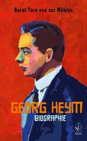 Georg Heym von zur Mühlen, Bernt Ture 9783862056378