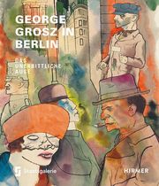 George Grosz in Berlin Rewald, Sabine 9783777438986