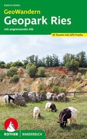 GeoWandern Geopark Ries - mit angrenzender Alb Schön, Kathrin 9783763332830